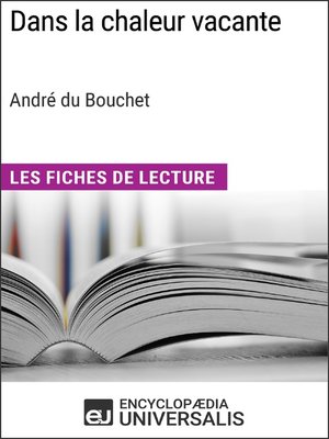 cover image of Dans la chaleur vacante d'André du Bouchet (Les Fiches de Lecture d'Universalis)